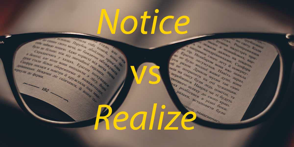 教室での質問：Notice と Realize  どのように使い分ける？