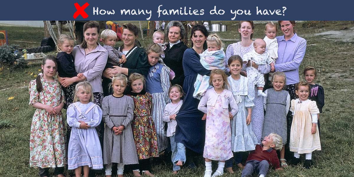 How many families do you have?